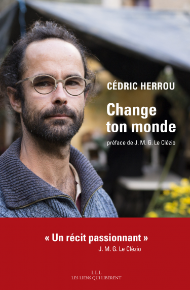 Couverture du livre de Cédric Herrou « Change ton monde »