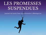Article : Les promesses suspendues, journal de bord d’une éco-volontaire à Madagascar